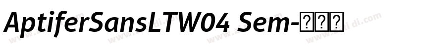 AptiferSansLTW04 Sem字体转换